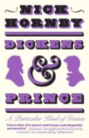 Dickens & Prince – A Particular Kind of Genius