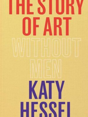 The Story of Art Without Men