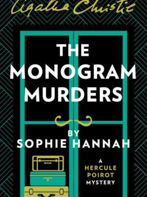 The Monogram Murders – The New Hercule Poirot Mystery
