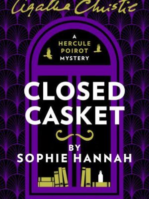 Closed Casket – The New Hercule Poirot Mystery