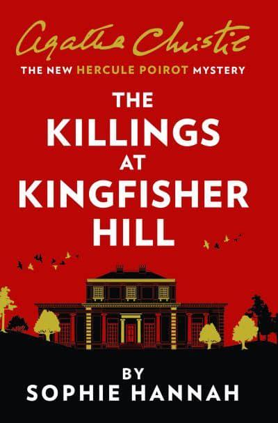 The Killings at Kingfisher Hill – The New Hercule Poirot Mystery