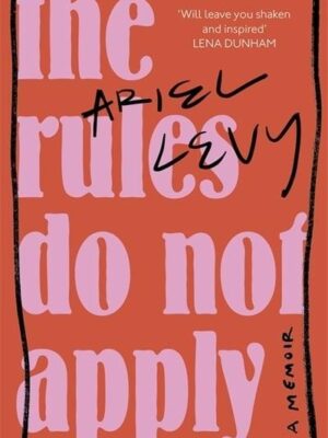 The Rules Do Not Apply