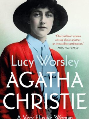 Agatha Christie - A Very Elusive Woman