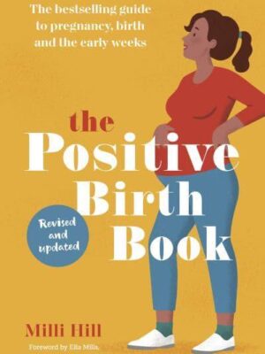 The Positive Birth Book