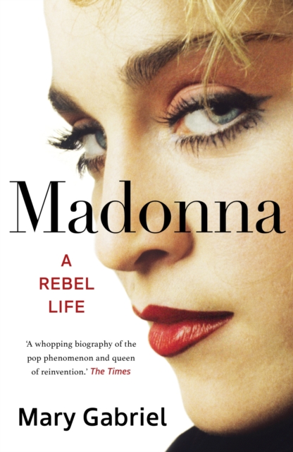 Madonna: A Rebel Life