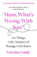 Mum, What's Wrong With You?
